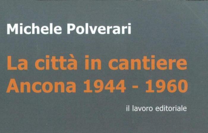 Ancona in der Nachkriegszeit, ein Alltag von gestern im neuesten Werk des unvergesslichen Michele Polverari