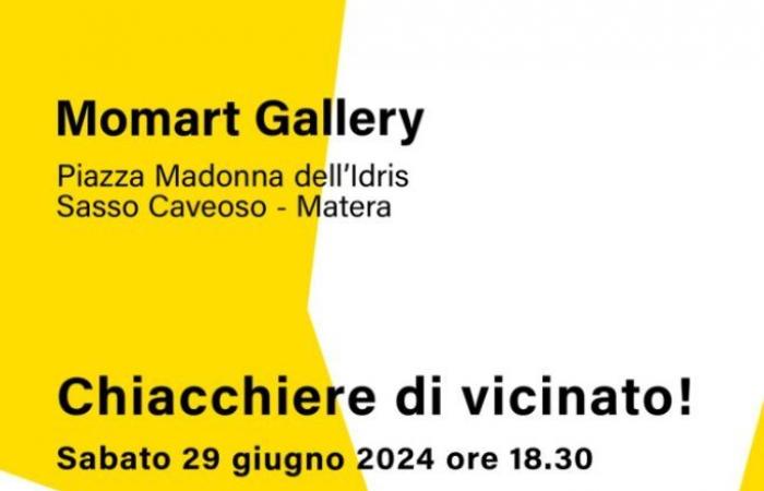 Matera, die Galerie Momart präsentiert am 29. Juni in den Galerieräumen auf der Piazza Madonna dell’Idris den Vortrag „Chiacchiere di Vicinato“.
